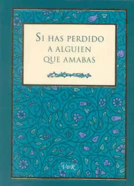 SI HAS PERDIDO A ALGUIEN QUE AMABAS