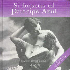 SI BUSCAS AL PRINCIPE AZUL