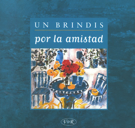 UN BRINDIS POR LA AMISTAD (78)