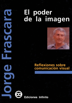 EL PODER DE LA IMAGEN REFLEXIONES SOBRE COMUNICACIÓN VISUAL