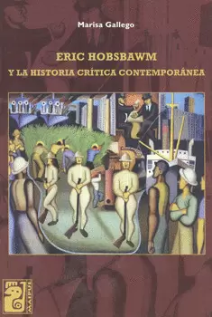 ERIC HOBSBAWM Y LA HISTORIA CRITICA CONTEMPORÁNEA