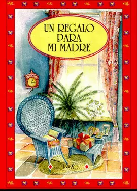 UN REGALO PARA MI MADRE