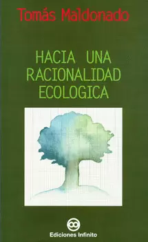 HACIA UNA RACIONALIDAD ECOLOGICA