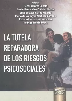 TUTELA REPARADORA DE LOS RIESGOS PSICOSOCIALES