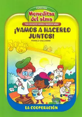 ¡VAMOS A HACERLO JUNTOS! (LA COOPERACION)