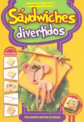 SANDWICHES DIVERTIDOS REALIZADOS CON PAN DE MOLDE
