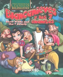 BLANCANIEVES Y LOS 7 ENANITOS (BILINGUE)