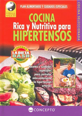 COCINA RICA Y NUTRITIVA PARA HIPERTENSOS