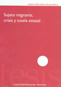 SUJETO MIGRANTE CRISIS Y TUTELA ESTATAL