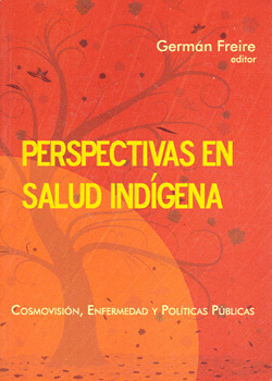 PERSPECTIVAS EN SALUD INDIGENA COSMOVISION ENFERMEDAD