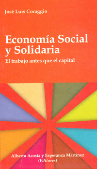 ECONOMIA SOCIAL Y SOLIDARIA EL TRABAJO ANTES QUE EL CAPITAL