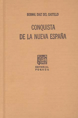 HISTORIA VERDADERA DE LA CONQUISTA DE LA NUEVA ESPAÑA