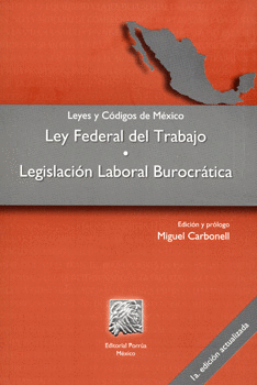 LEY FEDERAL DEL TRABAJO LEGISLACION LABORAL BUROCRATICA