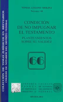 CONDICIÓN DE NO IMPUGNAR EL TESTAMENTO