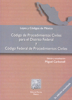 CÓDIGO DE PROCEDIMIENTOS CIVILES PARA EL DISTRITO FEDERAL Y CÓDIGO FEDERAL DE PROCEDIMIENTOS CIVILES