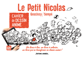 CAHIER DE DESSIN ANIME - LE PETIT NICOLA