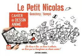 CAHIER DE DESSIN ANIME - LE PETIT NICOLA