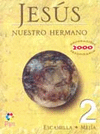 JESUS NUESTRO HERMANO 2 SECUNDARIA