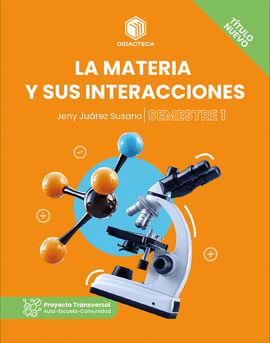 LA MATERIA Y SUS INTERACCIONES