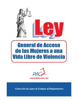 LEY GENERAL DE ACCESO DE LAS MUJERES A UNA VIDA LIBRE DE VIOLENCIA