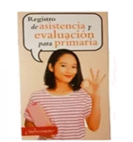 REGISTRO DE ASISTENCIA Y EVALUACION PARA PRIMARIA