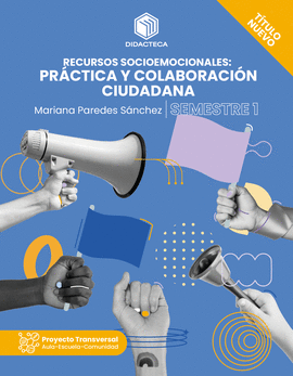 RECURSOS SOCIOEMOCIONALES: PRACTICA Y COLABORACION CIUDADANA